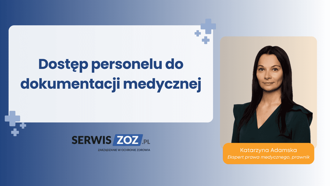 dostep personelu do dokumentacji medycznej
