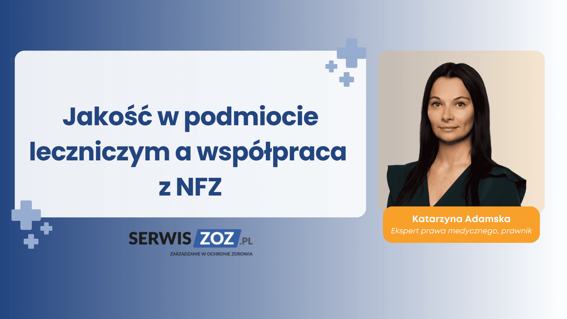 Jakosc w placowce medycznej a wspolpraca z NFZ webinar