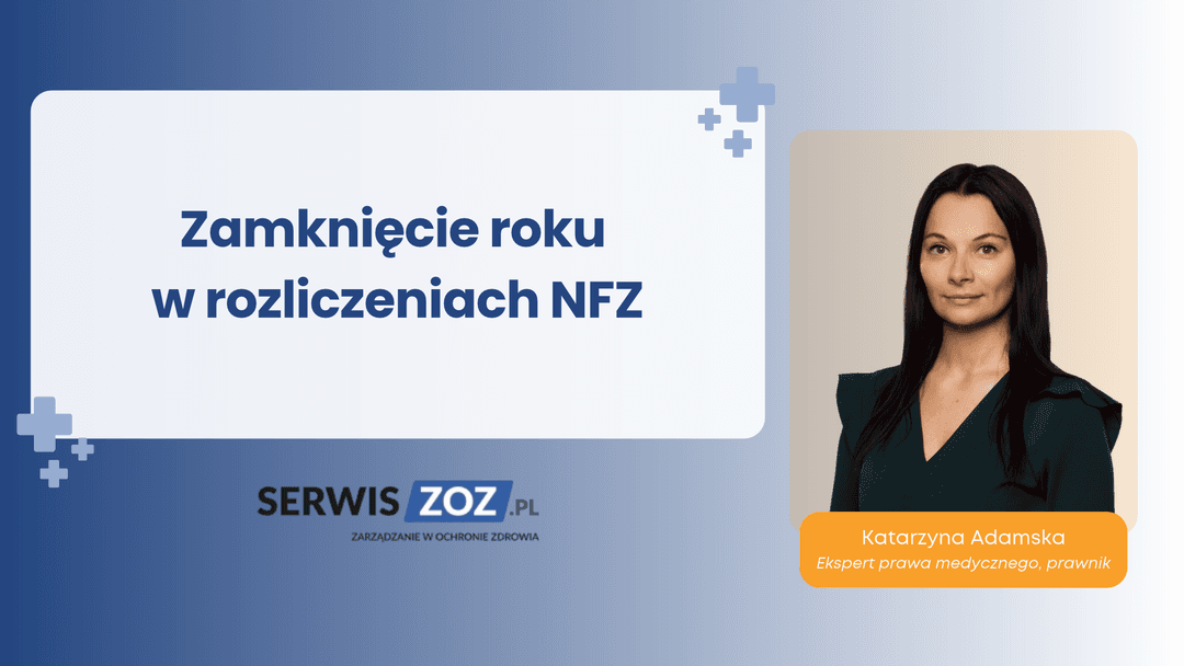 Zamknięcie roku w rozliczeniach NFZ