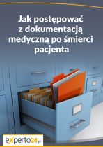 Maj 2017: Jak postępować z dokumentacją medyczną po śmierci pacjenta