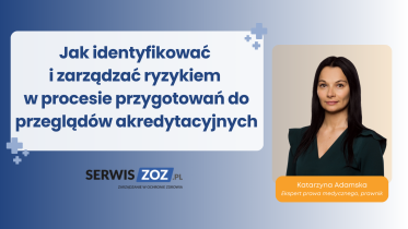 Jak identyfikować i zarządzać ryzykiem w procesie przygotowań do przeglądów akredytacyjnych
