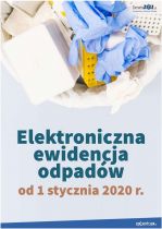 Elektroniczna ewidencja odpadów od 1 stycznia 2020 r.