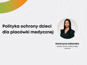 Transmisja webinaru: Polityka ochrony dzieci dla placówki medycznej