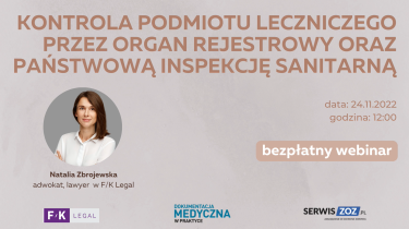 Natalia Zbrojewska: Kontrola podmiotu leczniczego przez organ rejestrowy oraz Państwową Inspekcję Sanitarną