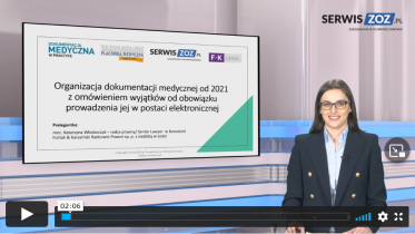 Katarzyna Włodarczyk: Organizacja dokumentacji medycznej od 2021 roku i wyjątki w jej prowadzeniu w postaci elektronicznej