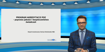 Dariusz Chmielewski: Akredytacja POZ – poprawa jakości i bezpieczeństwa świadczeń