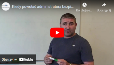 Marcin Zemła: Kiedy powołać administratora bezpieczeństwa informacji