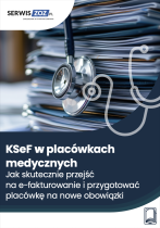 KSeF w placówkach medycznych. Jak skutecznie przejść na e-fakturowanie i przygotować placówkę na nowe obowiązki
