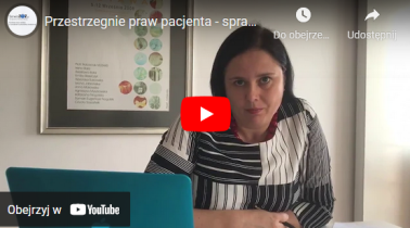 Aneta Naworska: Przestrzeganie praw pacjenta - sprawdź, jak to ocenia Rzecznik Praw Pacjenta