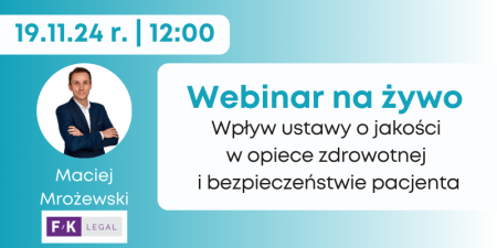 Wpływ ustawy o jakości w opiece zdrowotnej i bezpieczeństwie pacjenta na funkcjonowanie placówek medycznych