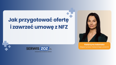 Jak przygotować ofertę i zawrzeć umowę z NFZ