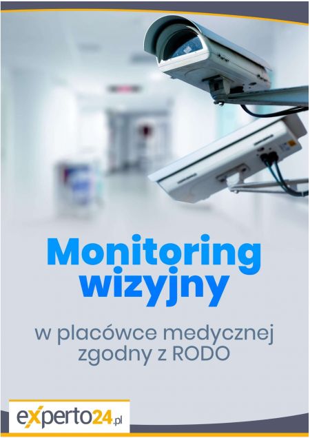 Monitoring wizyjny w placówce medycznej zgodny z RODO 